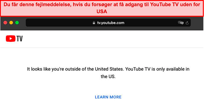 Sk&aelig;rmbillede af fejlen YouTube TV viser, n&aring;r det registrerer forbindelser uden for USA
