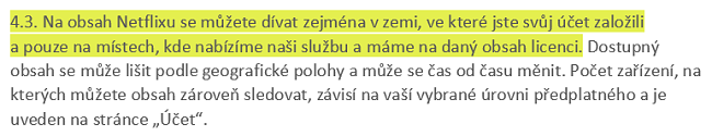 Screenshot of Podm&iacute;nky použ&iacute;v&aacute;n&iacute; Netflix 4.3 uv&aacute;děj&iacute;c&iacute;, že uživatel&eacute; mohou prohl&iacute;žet obsah Netflix prim&aacute;rně v zemi, ve kter&eacute; si založili svůj &uacute;čet