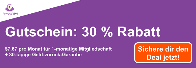 Grafik eines funktionierenden PrivateVPN-Gutscheins f&uuml;r ein 1-Monats-Abonnement f&uuml;r 7,67 USD und eine 30-t&auml;gige Geld-zur&uuml;ck-Garantie
