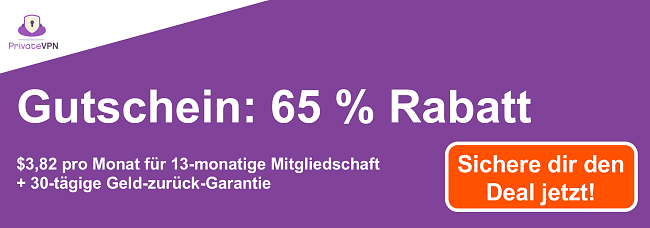 Grafik eines funktionierenden PrivateVPN-Gutscheins mit 65% Rabatt auf ein 13-monatiges Abonnement und einer 30-t&auml;gigen Geld-zur&uuml;ck-Garantie