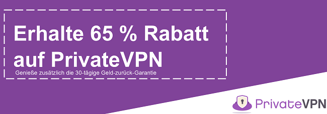 Grafik eines funktionierenden PrivateVPN-Gutscheins mit 65% Rabatt und 30 Tagen Geld-zur&uuml;ck-Garantie