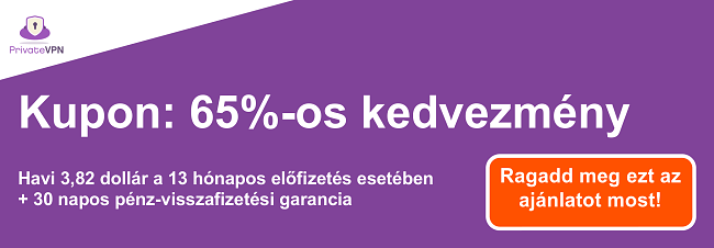 Műk&ouml;dő PrivateVPN kupon grafik&aacute;ja 65% kedvezm&eacute;nnyel 13 h&oacute;napos előfizet&eacute;ssel &eacute;s 30 napos p&eacute;nz-visszafizet&eacute;si garanci&aacute;val