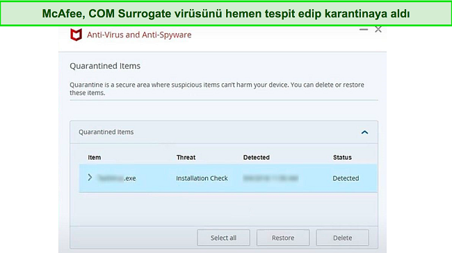 McAfee'nin k&ouml;t&uuml; ama&ccedil;lı yazılım dosyasını karantinaya aldığını g&ouml;steren ekran g&ouml;r&uuml;nt&uuml;s&uuml;